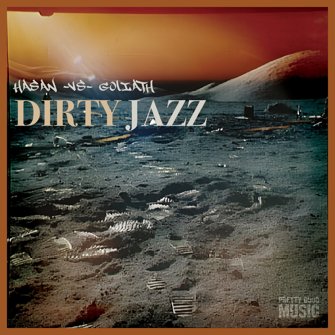 Hasan Vs Goliath - Dirty Jazz, Vol.1